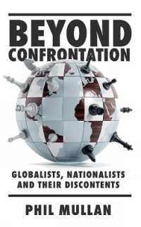 Beyond Confrontation : Globalists, Nationalists and Their Discontents