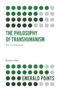 The Philosophy of Transhumanism : A Critical Analysis (Emerald Points)