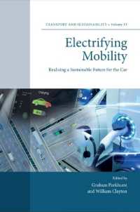Electrifying Mobility : Realising a Sustainable Future for the Car (Transport and Sustainability)