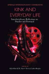 Kink and Everyday Life : Interdisciplinary Reflections on Practice and Portrayal (Emerald Interdisciplinary Connexions)