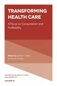 Transforming Healthcare : A focus on Consumerism and Profitability (Advances in Health Care Management)