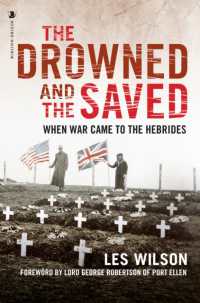 The Drowned and the Saved : When War Came to the Hebrides