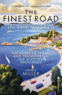 The Finest Road in the World : The Story of Travel and Transport in the Scottish Highlands