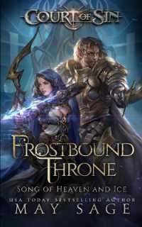 Frostbound Throne : Song of Heaven and Ice (Court of Sin)