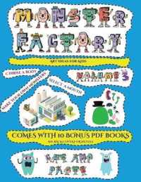 Art Ideas for Kids (Cut and paste Monster Factory - Volume 3) : This book comes with collection of downloadable PDF books that will help your child make an excellent start to his/her education. Books are designed to improve hand-eye coordination, dev
