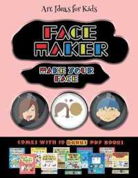 Art Ideas for Kids (Face Maker - Cut and Paste) : This book comes with a collection of downloadable PDF books that will help your child make an excellent start to his/her education. Books are designed to improve hand-eye coordination, develop fine an