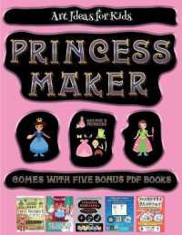 Art Ideas for Kids (Princess Maker - Cut and Paste) : This book comes with a collection of downloadable PDF books that will help your child make an excellent start to his/her education. Books are designed to improve hand-eye coordination, develop fin