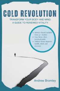Cold Revolution : Transform Your Body & Mind: A Guide to Renewed Vitality