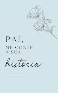 Pai, me conte a sua história