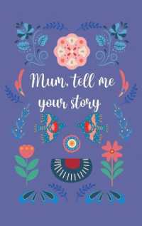 Mum, tell me your story