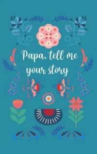 Papa, tell me your story