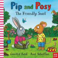Pip and Posy: The Friendly Snail (Pip and Posy) （Board Book）