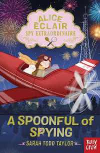 Alice Éclair, Spy Extraordinaire! a Spoonful of Spying (Alice Éclair)