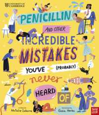 University of Cambridge: Penicillin and Other Incredible Mistakes You've (Probably) Never Heard of