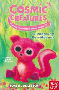 Cosmic Creatures: The Runaway Rumblebear (Cosmic Creatures)