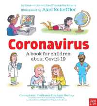 Coronavirus and Covid: a book for children about the pandemic -- Paperback / softback