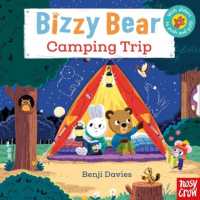 Bizzy Bear: Camping Trip (29) (Bizzy Bear) （Board Book）