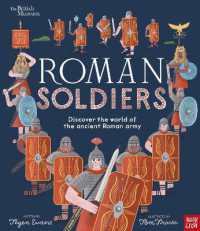 British Museum: Roman Soldiers : Discover the world of the ancient Roman army (Picture History)