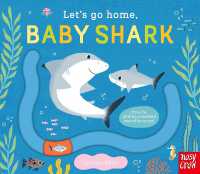 Let's Go Home, Baby Shark (Let's Go Home) （Board Book）