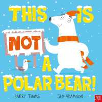 This is NOT a Polar Bear! (This is Not a ...)