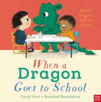 When a Dragon Goes to School (When a Dragon) （Board Book）
