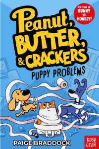 Puppy Problems : A Peanut, Butter & Crackers Story (Peanut, Butter & Crackers)