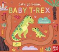 Let's Go Home, Baby T-Rex (Let's Go Home) （Board Book）