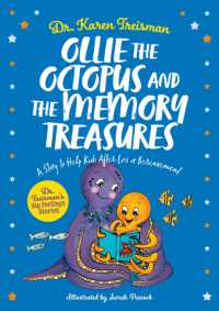 Ollie the Octopus and the Memory Treasures : A Story to Help Kids after Loss or Bereavement (Dr. Treisman's Big Feelings Stories)