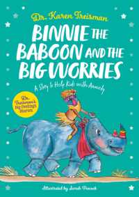 Binnie the Baboon and the Big Worries : A Story to Help Kids with Anxiety (Dr. Treisman's Big Feelings Stories)