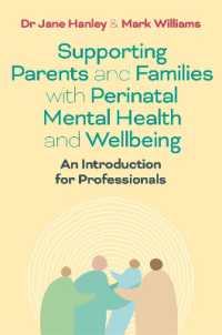 Supporting Parents and Families with Perinatal Mental Health and Wellbeing : An Introduction for Professionals