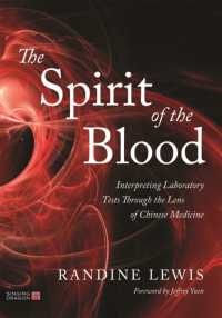 The Spirit of the Blood : Interpreting Laboratory Tests through the Lens of Chinese Medicine