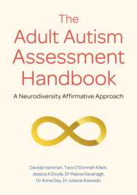 The Adult Autism Assessment Handbook : A Neurodiversity Affirmative Approach