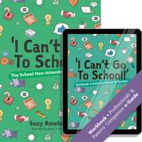 I can't go to school!' : The School Non-Attender's Workbook