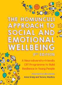 The Homunculi Approach to Social and Emotional Wellbeing 2nd Edition : A Neurodiversity-Friendly CBT Programme to Build Resilience in Young People