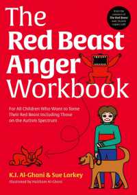 The Red Beast Anger Workbook : For All Children Who Want to Tame Their Red Beast Including Those on the Autism Spectrum