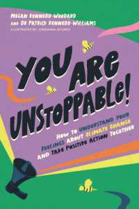 You Are Unstoppable! : How to Understand Your Feelings about Climate Change and Take Positive Action Together