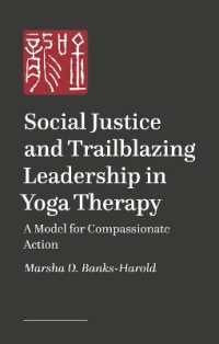 Social Justice and Trailblazing Leadership in Yoga Therapy : A Model for Compassionate Action