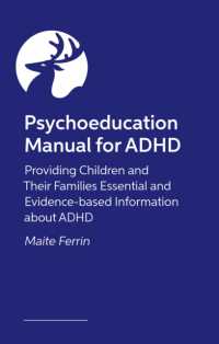 Psychoeducation Manual for ADHD : Providing Children and Their Families Essential and Evidence-based Information about ADHD