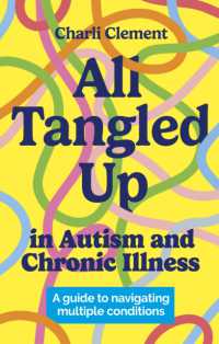 All Tangled Up in Autism and Chronic Illness : A guide to navigating multiple conditions