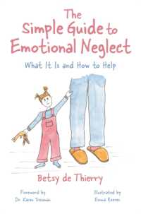 The Simple Guide to Emotional Neglect : What It Is and How to Help (Simple Guides)