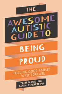 The Awesome Autistic Guide to Being Proud : Feeling Good about Who You Are (Awesome Guides for Amazing Autistic Kids)