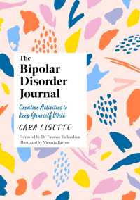 The Bipolar Disorder Journal : Creative Activities to Keep Yourself Well (Cara Lisette's Creative Journals for Mental Health)