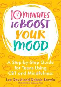 10 Minutes to Boost Your Mood : A Step-by-Step Guide for Teens Using CBT and Mindfulness (10 Minutes to Better Mental Health)