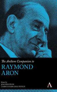 The Anthem Companion to Raymond Aron (Anthem Companions to Sociology)