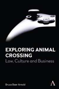 Exploring Animal Crossing : Law, Culture and Business