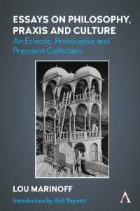 Essays on Philosophy, Praxis and Culture : An Eclectic, Provocative and Prescient Collection