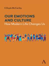 Our Emotions and Culture : How Modern Life Changes Us (Anthem Studies in the Political Sociology of Democracy)