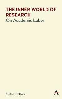 The Inner World of Research : On Academic Labor (Anthem Series on Politics and Society after Work)