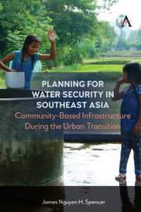 Planning for Water Security in Southeast Asia : Community-Based Infrastructure during the Urban Transition (Science Diplomacy: Managing Food, Energy and Water Sustainably)