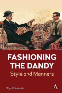 Fashioning the Dandy : Style and Manners (Anthem Studies in Fashion, Dress and Visual Cultures)